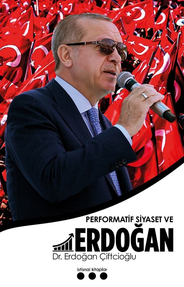 Performatif Siyaset ve Erdoğan