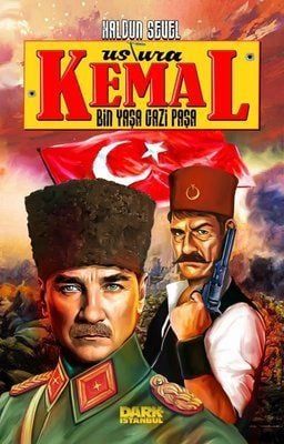 Ustura Kemal - Bin Yaşa Gazi Paşa (İmzalı)