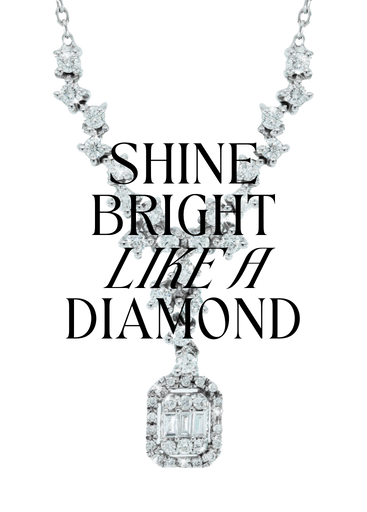 Shine Bright Like a Diamond