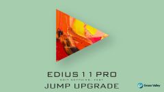 Grass Valley EDIUS 11 Pro Jump Upgrade Yükseltme Lisansı