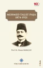 Mehmed Talât Paşa 1874-1921- Hasan Babacan (Ciltli)