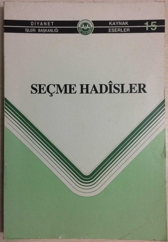 SEÇME HADİSLER - KAYNAK ESERLER 15