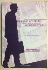 BİREYSEL EMEKLİLİK VE ŞAHIS SİGORTA PRİMLERİNİN VERGİLENDİRİLMESİ