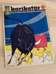 DOLMUŞ KARİKATÜR 26 KASIM 1958 - SAYI: 7 | KAPAK: SUAT YALAZ | Tam Boy Zımbalı | Yiyeceğe Zam Aylığa Zam Memur Maaşlarına Zam Matador