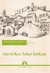 Ahmet Midhat Efendi Bütün Eserleri - Gürcü Kızı Yahut İntikam - Ahmet Mithat