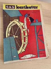 TAŞ KARİKATÜR | SAYI: 32 | KAPAK: SUAT YALAZ | 20 MAYIS 1959 | DIŞ YARDIMLARDAN TAŞIMA SU İLE İKTİSADİ KALKINMA