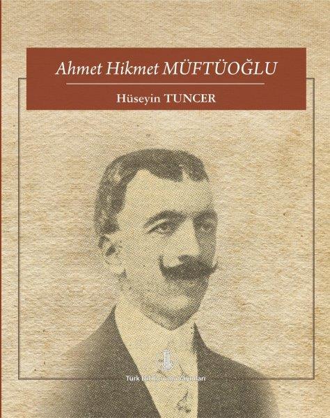 Ahmet Hikmet Müftüoğlu - Hüseyin Tuncer