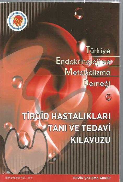 TİROİD HASTALIKLARI TANI VE TEDAVİ KILAVUZU