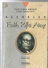 SEÇMELER - FALİH RIFKI ATAY CİLT 1