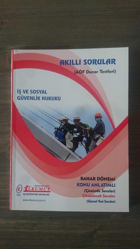 AÖF DUVAR TESTLERİ -  AKILLI SORULAR - İŞ VE SOSYAL GÜVENLİK HUKUKU