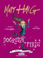 Doğruluk Perisi Okula Gidiyor - Matt Haig (6-9 yaş)