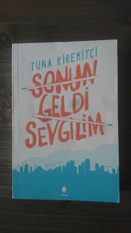 SONUN GELDİ SEVGİLİM ( 1. BASKI )