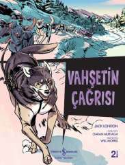 Vahşetin Çağrısı – Çizgilerle Klasikler - Jack London