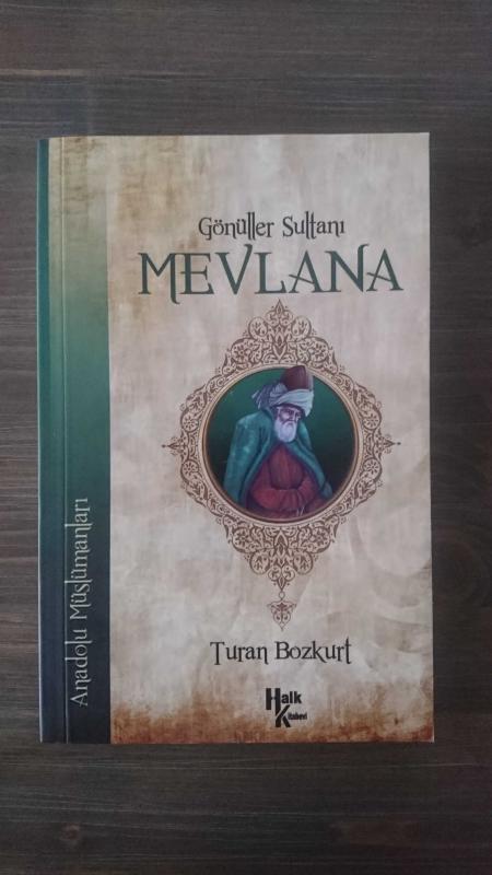 GÖNÜLLER SULTANI MEVLANA