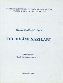 Dil Bilimi Yazıları - Ragıp Hulusi Özdem
