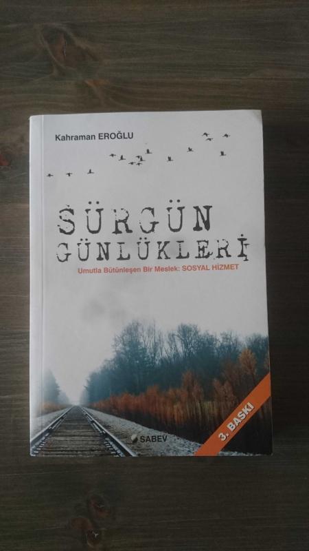 SÜRGÜN GÜNLÜKLERİ ( İMZALI VE İTHAFLIDIR )