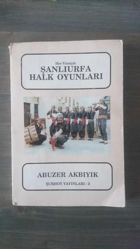 HER YÖNÜYLE ŞANLIURFA HALK OYUNLARI