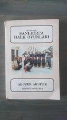 HER YÖNÜYLE ŞANLIURFA HALK OYUNLARI