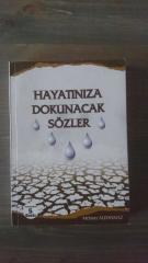 HAYATINIZA DOKUNACAK  SÖZLER