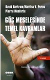 Göç Meselesinde Temel Kavramlar - Davit Bartram ,Pierre Monforte ,Marista V. Poros