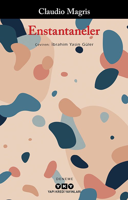 Enstantaneler - Claudio Magris