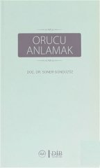 Orucu Anlamak - Soner Gündüzöz