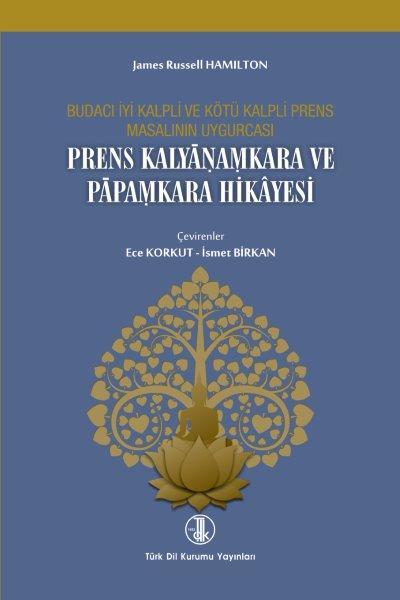 Prens Kalyânamkara ve Pâpamkara Hikâyesi, 2020