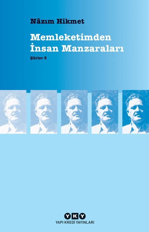Memleketimden İnsan Manzaraları - Şiirler 5 / Nazım Hikmet