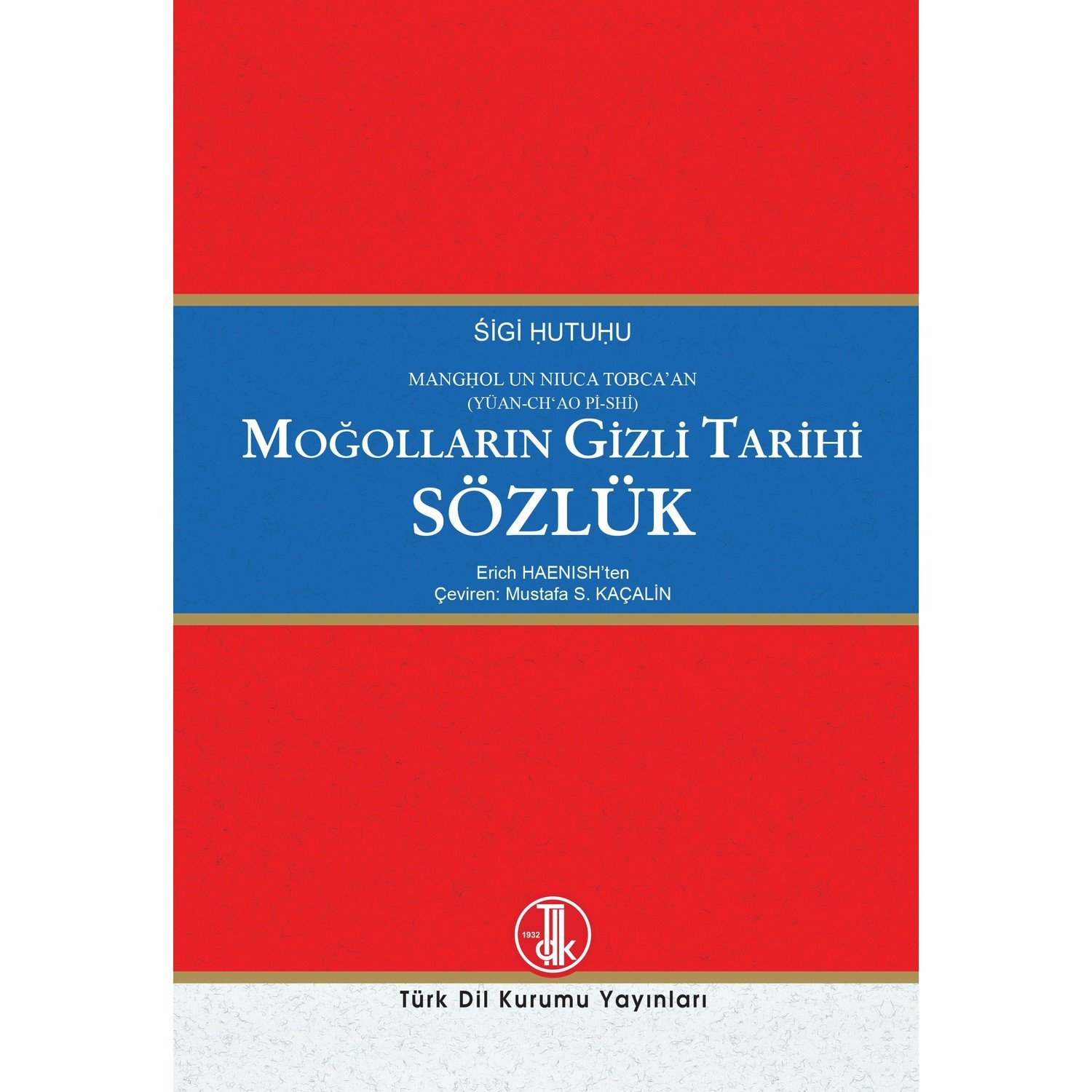 Moğolların Gizli Tarihi Sözlük - Erich Haenish