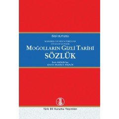 Moğolların Gizli Tarihi Sözlük - Erich Haenish
