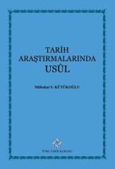 Tarih Araştırmalarında Usul -  Mübahat S. KÜTÜKOĞLU / ciltli