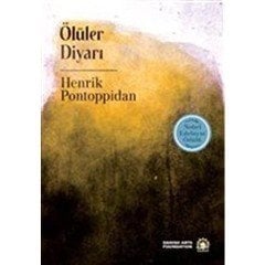 Ölüler Diyarı - Henrik Pontoppidan (Nobel Edebiyat Ödülü)