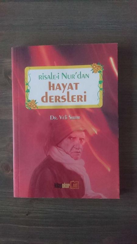 RİSALE-İ NUR'DAN HAYAT DERSLERİ