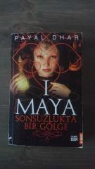 SONSUZLUKTA BİR GÖLGE -  MAYA