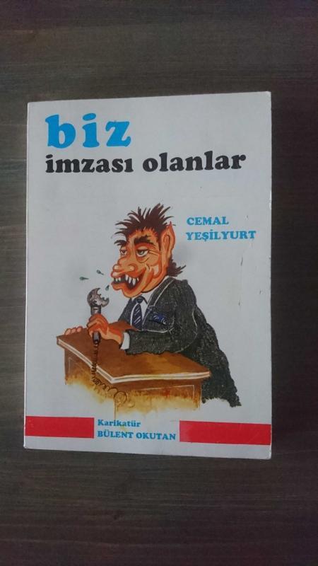 BİZ İMZASI OLANLAR