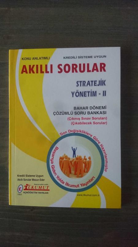 İLKUMUT AÇIKÖĞRETİM - AKILLI SORULAR - STRATEJİK YÖNETİM-2 -  BAHAR DÖNEMİ KONU ANLATIMLI-ÇÖZÜMLÜ SORULAR