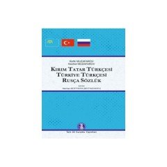 Kırım Tatar Türkçesi Türkiye Türkçesi Rusça Sözlük - Refik Muzafarov - Nüzhet Muzafarov