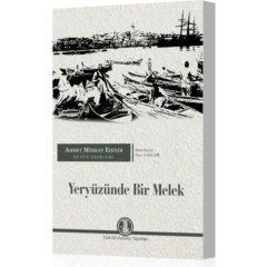 Yeryüzünde Bir Melek - Ahmet Midhat Efendi - Nuri Sağlam (haz.)