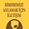 Birbirimizi Anlamak İçin İletişim - Özgür Döğerlioğlu