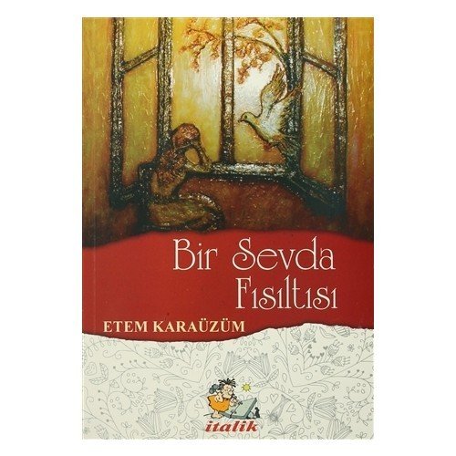 Bir Sevda Fısıltısı - Etem Karaüzüm
