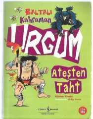 BALTALI KAHRAMAN URGUM / Ateşten Taht   -1. baskı (13+ YAŞ)