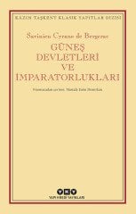 Güneş Devletleri ve İmparatorlukları - Savinien Cyrano De Bergerac