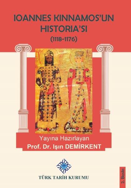 Ioannes Kinnamos’un Historia’sı (1118- 1176 ) - Işın Demirkent