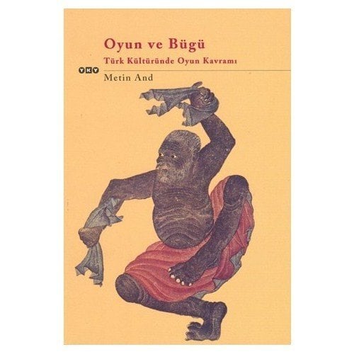 Oyun Ve Bügü - Metin And