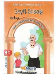 SEYİT ONBAŞI / BİR VATANSEVERLİK HİKAYESİ (8+ YAŞ)