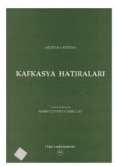 Kafkasya Hatıraları - Mustafa Butbay