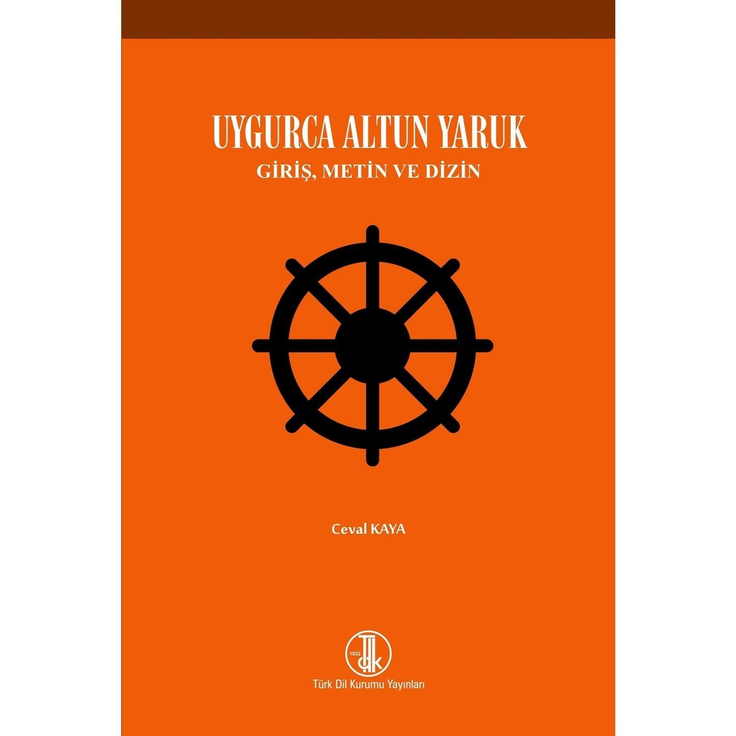 Uygurca Altun Yaruk - Ceval Kaya