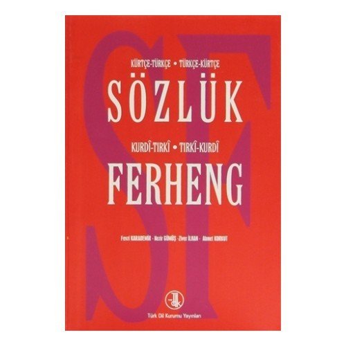 Kürtçe-Türkçe Türkçe-Kürtçe Sözlük / Kurdi-Tırki Tırki-Kurdi Ferheng