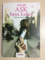SEN GİT AŞK BANA KALSIN