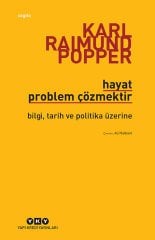 Hayat Problem Çözmektir - Karl R. Popper